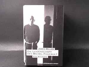 Seller image for Die Leidenschaft des Michel Foucault. Eine Biographie. for sale by Antiquariat Kelifer