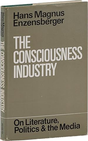 Immagine del venditore per The Consciousness Industry. On Literature, Politics & the Media venduto da Lorne Bair Rare Books, ABAA