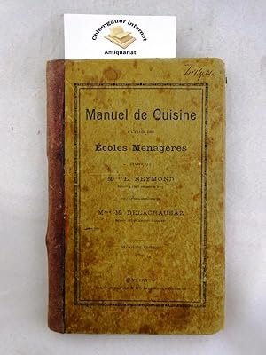 Manuel de Cuisine a l'usage des Ecoles Menageres.