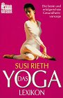 Bild des Verkufers fr Das Yoga-Lexikon. Ullstein ; Nr. 34946 : Ratgeber zum Verkauf von Modernes Antiquariat an der Kyll