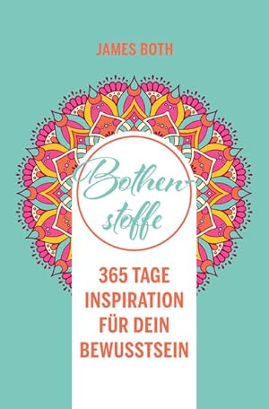 Seller image for Bothenstoffe: 365 Tage Inspiration fr Dein Bewusstsein for sale by Studibuch