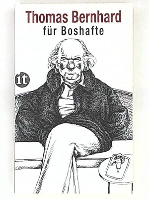 Immagine del venditore per Thomas Bernhard fr Boshafte venduto da Leserstrahl  (Preise inkl. MwSt.)