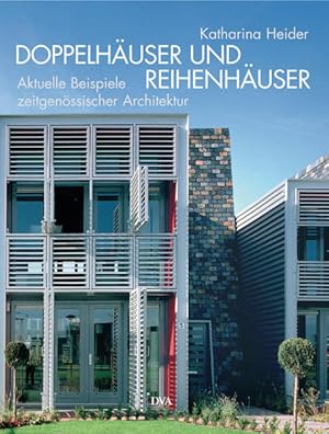 Bild des Verkufers fr Doppelhuser und Reihenhuser: Aktuelle Beispiele zeitgenssischer Architektur zum Verkauf von Studibuch