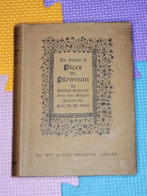 The vision of Piers the plowman, (The King's classics under the general editorship of . I. Gollan...