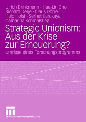Seller image for Strategic Unionism: Aus der Krise zur Erneuerung? : Umrisse eines Forschungsprogramms (German Edition) for sale by Studibuch