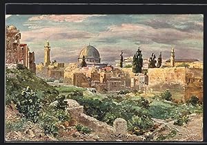 Künstler-Ansichtskarte Jerusalem, Blick auf die Stadt mit der Omar-Moschee vom Moghrebiner-Tor