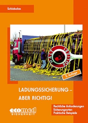 Seller image for Ladungssicherung - aber richtig!: Rechtliche Anforderungen-Sicherungsarten-Praktische Beispiele for sale by Studibuch