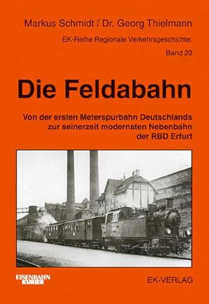 Seller image for Die Feldabahn (Regionale Verkehrsgeschichte) for sale by Studibuch