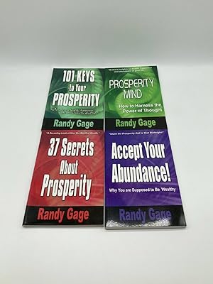 Seller image for 4 Paperback Set by Randy Gage 101 Keys to Your Prosperity, 37 Secrets About Prosperity, Accept Your Abundance, and Prosperity Mind for sale by True Oak Books