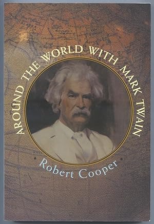 Bild des Verkufers fr Around the World with Mark Twain zum Verkauf von Between the Covers-Rare Books, Inc. ABAA