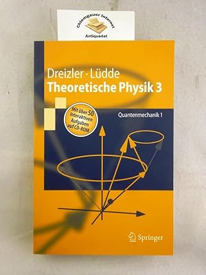 Seller image for Theoretische Physik 3. Quantenmechanik Band 1. for sale by Chiemgauer Internet Antiquariat GbR