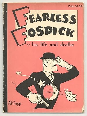 Seller image for Fearless Fosdick: His Life and Deaths for sale by Between the Covers-Rare Books, Inc. ABAA