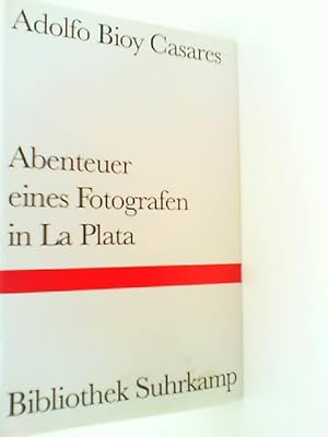 Bild des Verkufers fr Abenteuer eines Fotografen in La Plata: Roman zum Verkauf von mediafritze