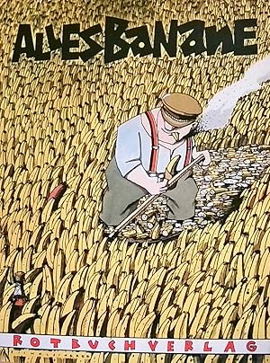 Bild des Verkufers fr Alles Banane. Ein Gesamtdeutsches Kunstwerk Ein Gesamtdeutsches Kunstwerk zum Verkauf von Berliner Bchertisch eG