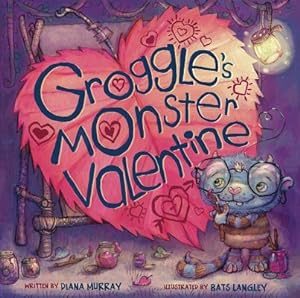 Imagen del vendedor de Groggle's Monster Valentine (Hardback or Cased Book) a la venta por BargainBookStores