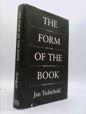 Image du vendeur pour The Form of the Book: Essays on the Morality of Good Design mis en vente par ThriftBooksVintage