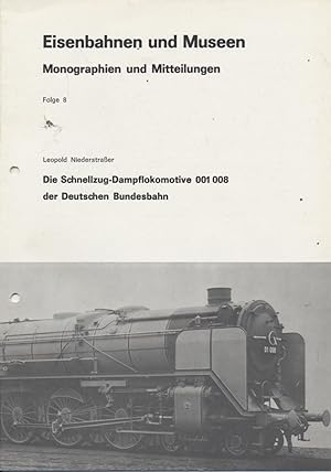 Bild des Verkufers fr Die Schnellzug-Dampflokomotive 001 008 der Deutschen Bundesbahn. zum Verkauf von Versandantiquariat  Rainer Wlfel