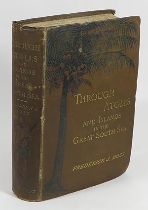 Seller image for Through Atolls and Islands in the Great South Sea for sale by Renaissance Books, ANZAAB / ILAB