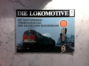 Die Gasturbinentriebfahrzeuge der Deutschen Bundesbahn - Die Baureihen 219 - 210 - 602