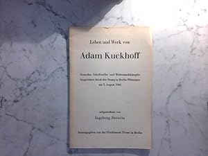 Leben und Werk von Adam Kuckhoff - Deutscher Schriftsteller und Widerstandskämpfer hingerichtet d...