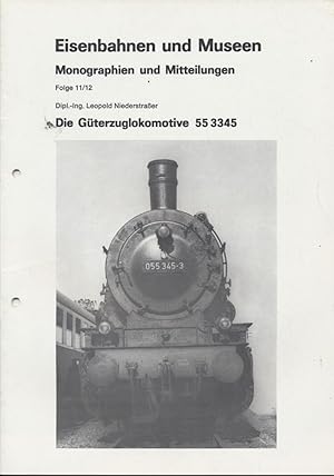 Bild des Verkufers fr Die Gterzuglokomotive 55 3345. zum Verkauf von Versandantiquariat  Rainer Wlfel