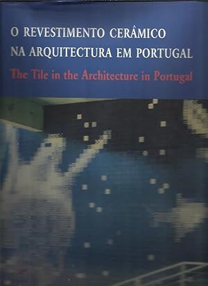 O revestimnto cerâmico na arquitectura em Portugal