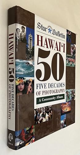 Imagen del vendedor de Hawaii 50: Five Decades of Photography: A Community Album a la venta por BIBLIOPE by Calvello Books