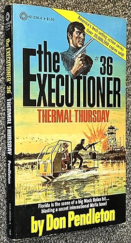Thermal Thursday; The Executioner #36