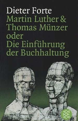 Martin Luther & Thomas Münzer oder die Einführung der Buchhaltung. Fischer ; 7065