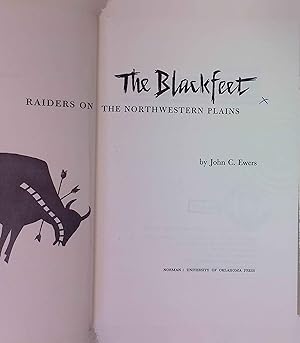 Bild des Verkufers fr The Blackfeet. Raiders on the Northwestern Plains. zum Verkauf von books4less (Versandantiquariat Petra Gros GmbH & Co. KG)