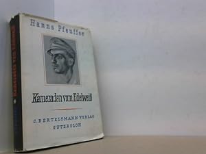 Bild des Verkufers fr Kameraden vom Edelwei. Drei Jahre Kampf fr Grodeutschland 1938-1940. zum Verkauf von Antiquariat Uwe Berg