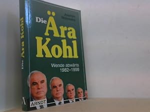 Bild des Verkufers fr Die ra Kohl. Wende abwrts 1982-1998. zum Verkauf von Antiquariat Uwe Berg