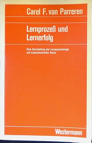 Seller image for Lernprozess und Lernerfolg : eine Darst. d. Lernpsychologie auf experimenteller Grundlage. for sale by books4less (Versandantiquariat Petra Gros GmbH & Co. KG)