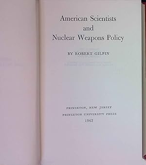 Bild des Verkufers fr American Scientists and Nuclear Weapons Policy. Princeton Legacy Library. zum Verkauf von books4less (Versandantiquariat Petra Gros GmbH & Co. KG)