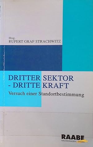 Seller image for Dritter Sektor - dritte Kraft : Versuch einer Standortbestimmung. for sale by books4less (Versandantiquariat Petra Gros GmbH & Co. KG)