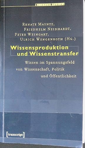 Image du vendeur pour Wissensproduktion und Wissenstransfer : Wissen im Spannungsfeld von Wissenschaft, Politik und ffentlichkeit. Science studies mis en vente par books4less (Versandantiquariat Petra Gros GmbH & Co. KG)