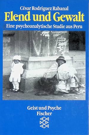 Bild des Verkufers fr Elend und Gewalt : Eine psychoanalytische Studie aus Peru. (Nr. 12660) Geist und Psyche zum Verkauf von books4less (Versandantiquariat Petra Gros GmbH & Co. KG)