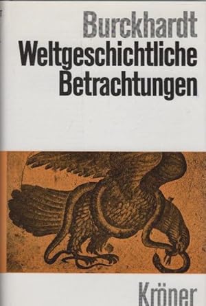 Bild des Verkufers fr Weltgeschichtliche Betrachtungen. von. Hrsg. von Rudolf Marx / Krners Taschenausgabe ; Bd. 55 zum Verkauf von Schrmann und Kiewning GbR