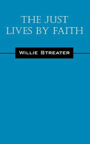 Seller image for The Just Lives by Faith for sale by Smartbuy