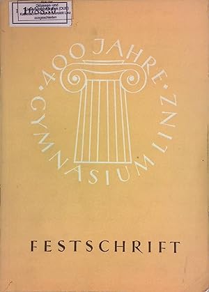 Bild des Verkufers fr Festschrift zum 400jhrigen Jubilum des humanistischen Gymnasium in Linz zum Verkauf von books4less (Versandantiquariat Petra Gros GmbH & Co. KG)