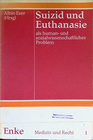 Bild des Verkufers fr Suizid und Euthanasie als human- und sozialwissenschaftliches Problem. Medizin und Recht ; Bd. 1 zum Verkauf von books4less (Versandantiquariat Petra Gros GmbH & Co. KG)