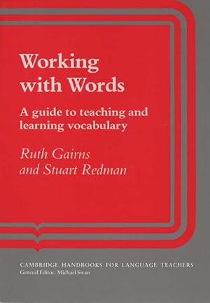Immagine del venditore per Working with Words: A Guide to Teaching and Learning Vocabulary (Cambridge Handbooks for Language Teachers) venduto da Schrmann und Kiewning GbR