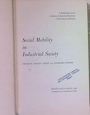 Bild des Verkufers fr Social Mobility in Industrial Society. zum Verkauf von books4less (Versandantiquariat Petra Gros GmbH & Co. KG)