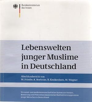 Lebenswelten junger Muslime in Deutschland : Abschlussbericht ; ein sozial- und medienwissenschaf...