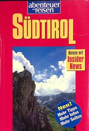 Image du vendeur pour Sdtirol : Reisen mit Insider-News. Abenteuer und Reisen mis en vente par books4less (Versandantiquariat Petra Gros GmbH & Co. KG)