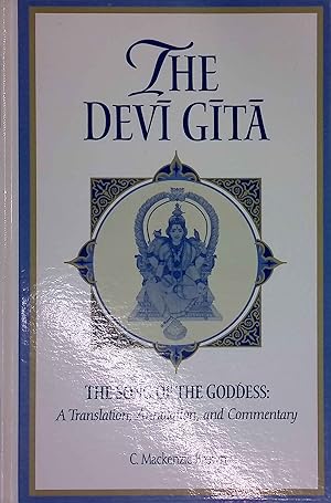 Image du vendeur pour The Devi Gita: The Song of the Goddess: A Translation, Annotation, and Commentary. mis en vente par books4less (Versandantiquariat Petra Gros GmbH & Co. KG)