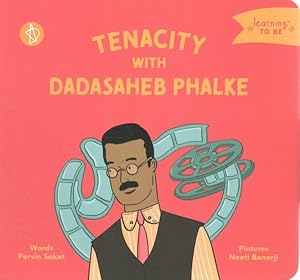 Imagen del vendedor de Tenacity With Dadasaheb Phalke a la venta por GreatBookPrices