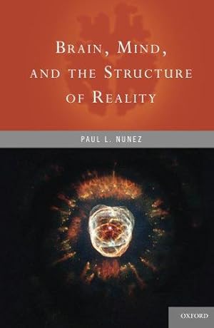 Bild des Verkufers fr Brain, Mind, and the Structure of Reality zum Verkauf von WeBuyBooks