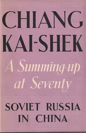 Immagine del venditore per A Summing-up at Seventy: Soviet Russia in China venduto da Goulds Book Arcade, Sydney