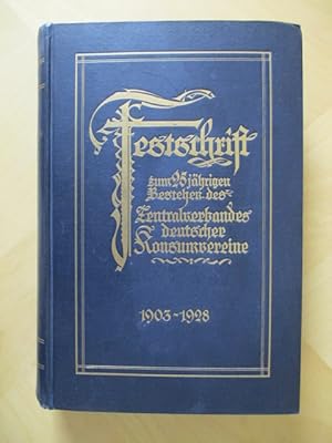 Festschrift zum 25jährigen Bestehen des Zentralverbandes deutscher Konsumvereine 1903-1928